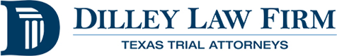 Dilley Law Firm Texas Trial Attorneys